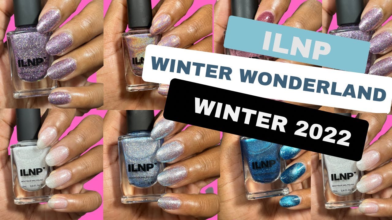 ILNP Winter Wonderland Winter 2022 collection | Winter Nail Polishes 2022