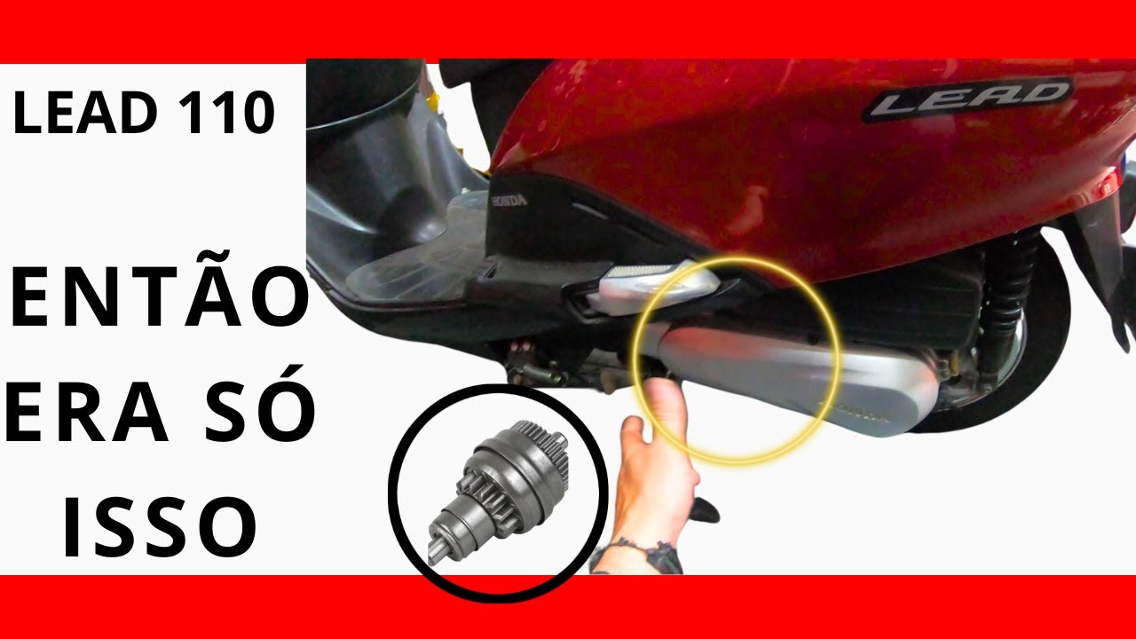 Barulho na partida da Honda Lead 110 como resolver esse problema Crônico.