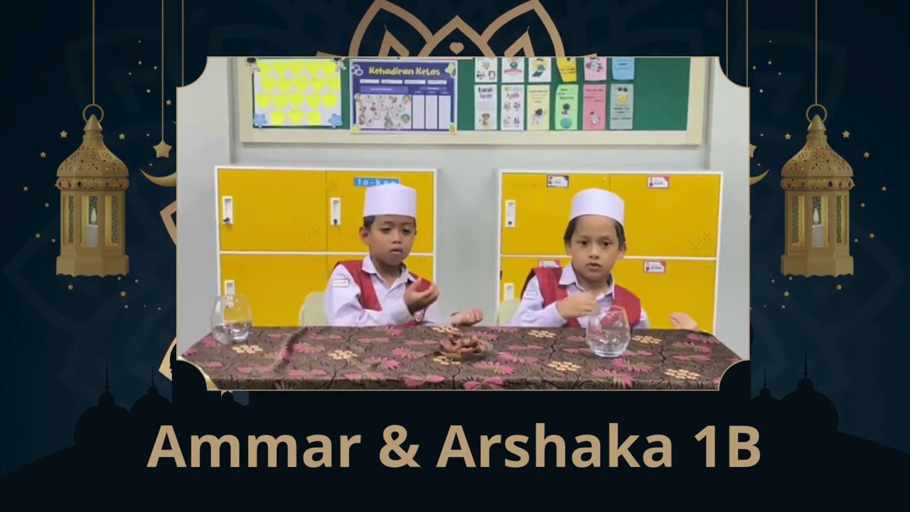 Ramadhan Kids Series 1447 H Do'a Buka Puasa Oleh Ammar & Arshaka Kelas 1B