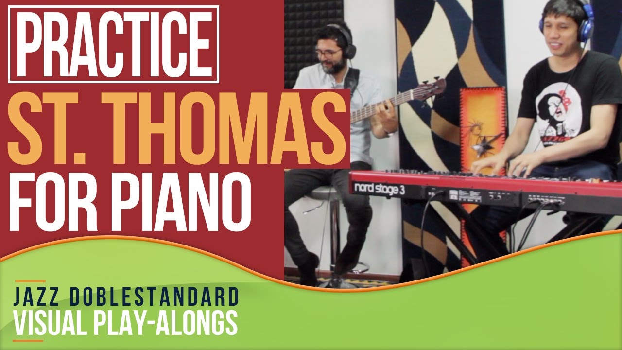 St.Thomas FOR PIANO/GUITAR  I Latin Jazz Doblestandard Play-Alongs