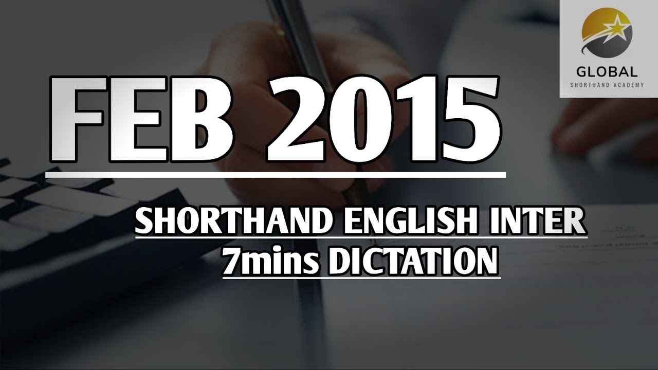 FEB 2015 SHORTHAND DICTATION ENGLISH INTER SPEED 7mins 🔊💭✍🏼🏆✨