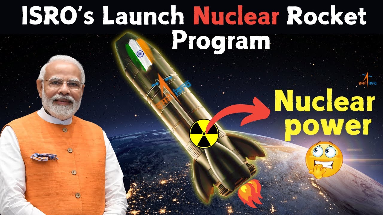 ISRO to become Major Space Power. Develops Nuclear Rocket Engine. Joins Elite Club