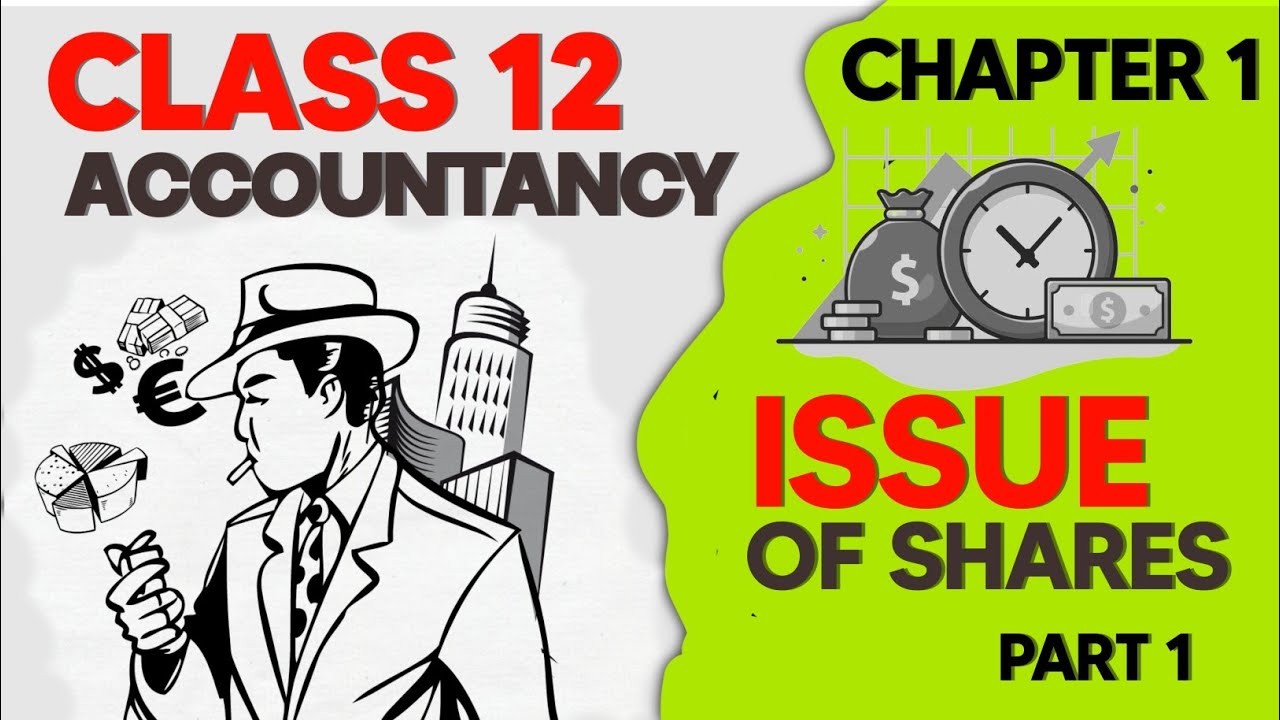 Issue Of Shares | Class 12 Accountancy | Animated Oneshot | Part 1 