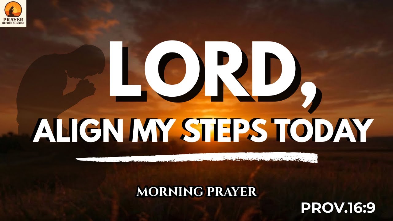Morning Prayer for Direction — Let God Order Your Steps | Pray This Powerful Alignment Prayer |