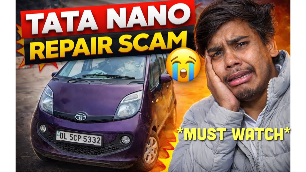 Tata Nano : Car Repair Scam Exposed , Happened With Me - Must Watch Stay Alert 🚨 😱