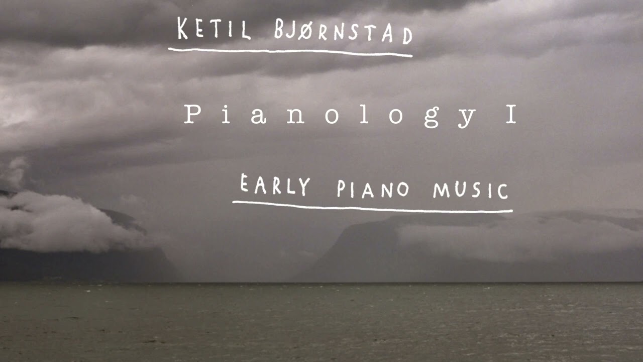 Pianology I & II - Ketil Bjornstad