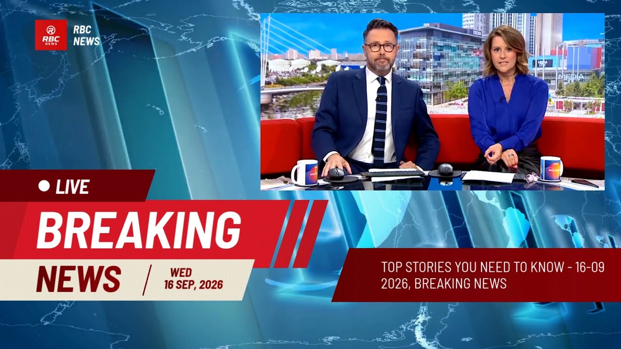 BBC News Today: Top Stories You Need to Know 16-09-2026 Breaking News