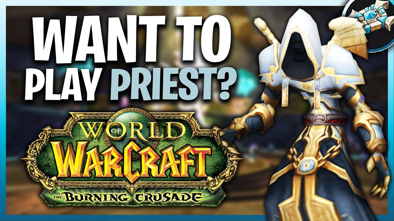 Should You Play PRIEST In TBC Classic Anniversary?