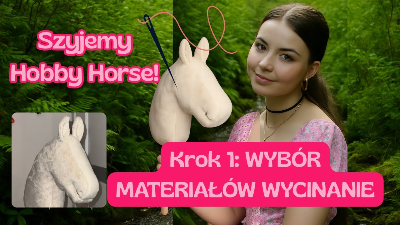 Szycie Hobby Horse dla początkujących 🧵 | Etap 1 – materiały i wzór