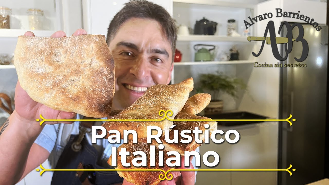 PAN ITALIANO. RÚSTICO, CROCANTE, CON POCA MIGA Y MUY FÁCIL - PAN RÁPIDO ALVARO BARRIENTOS