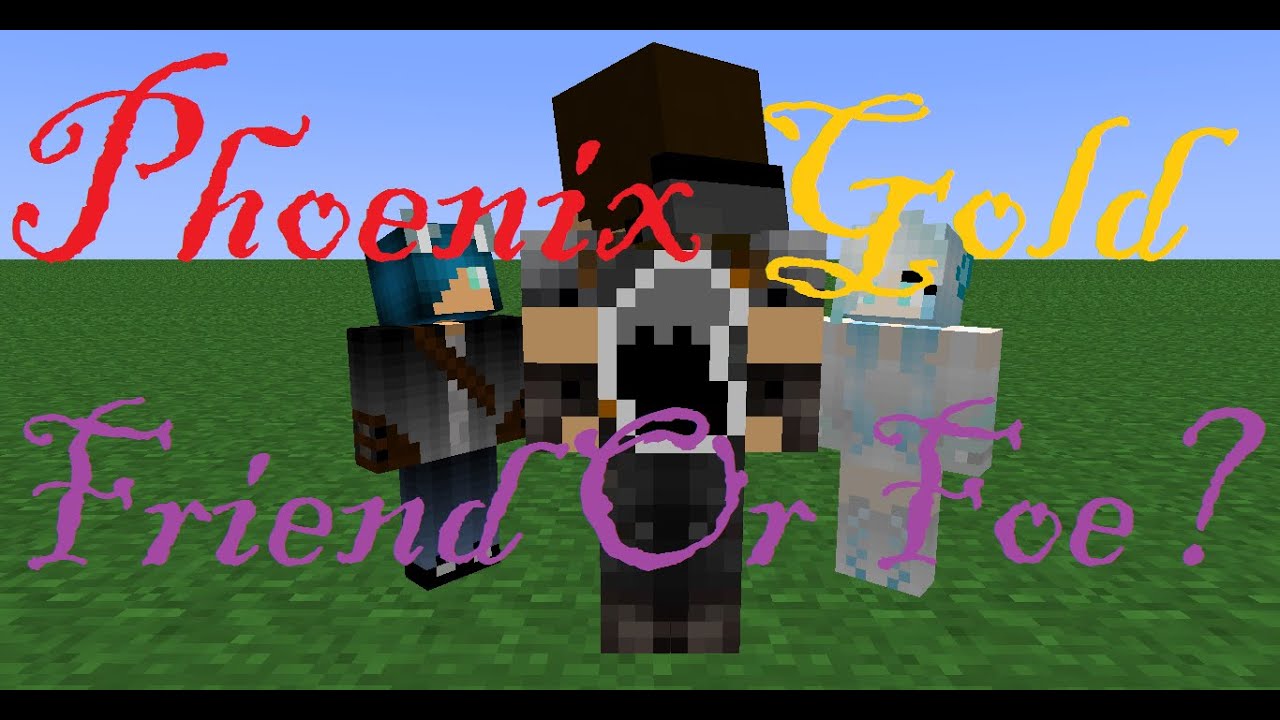 (Minecraft Role Play Phoenix Gold) Episode 41 - Friend Or Foe?