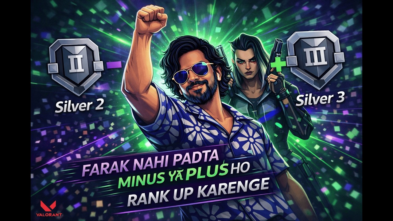 🔴 VALORANT RANK PUSH LIVE Hindi | Silver 2 → Silver 3 | Farak Nahi Padta Minus Ya Plus 😤