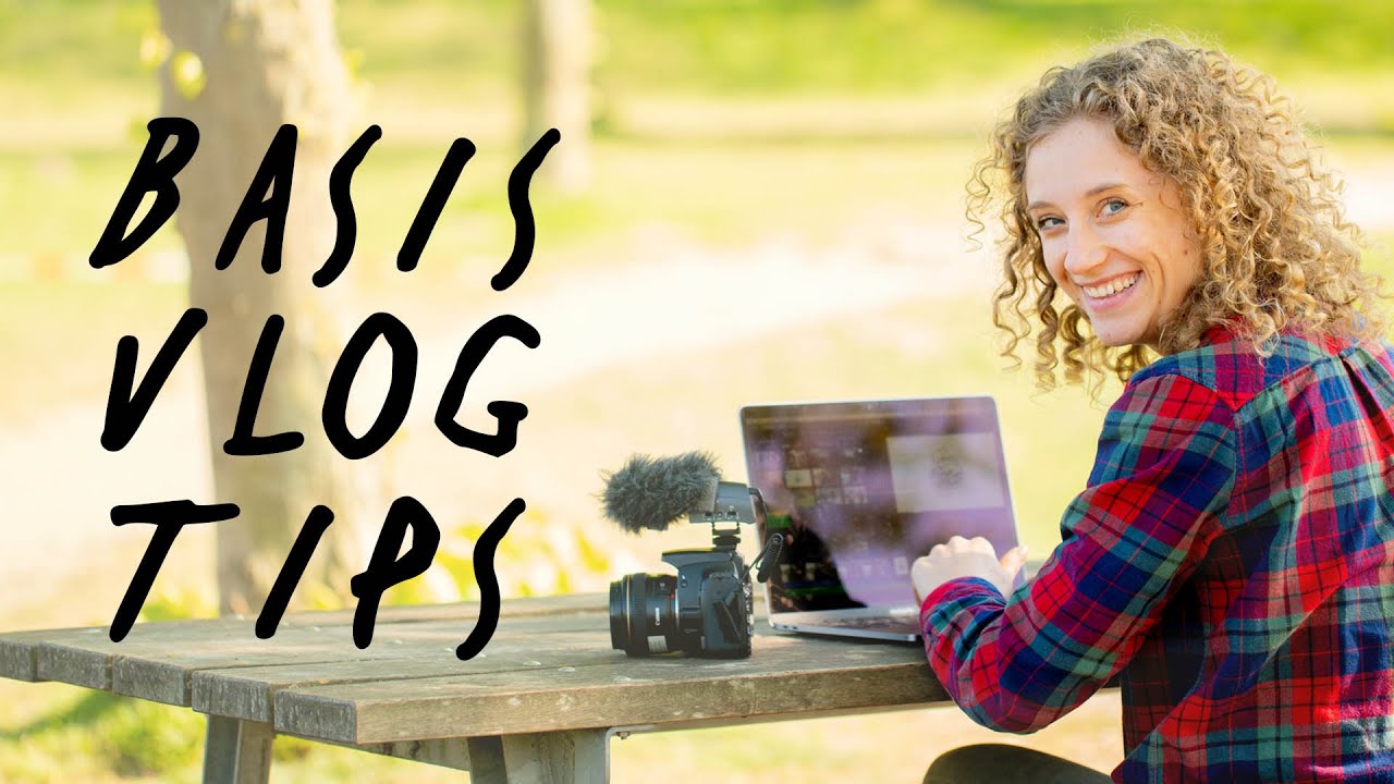 BASIS tips bij VLOGGEN en VIDEO MAKEN | Kijk dit eerst | de Videomakers | Vlogtips