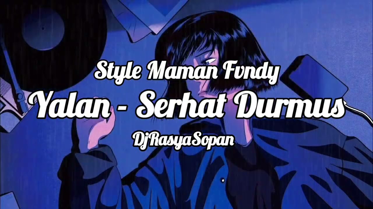 DJ YALAN - SERHAT DURMUS DJ REMIX NEW BY DJRASYASOPAN