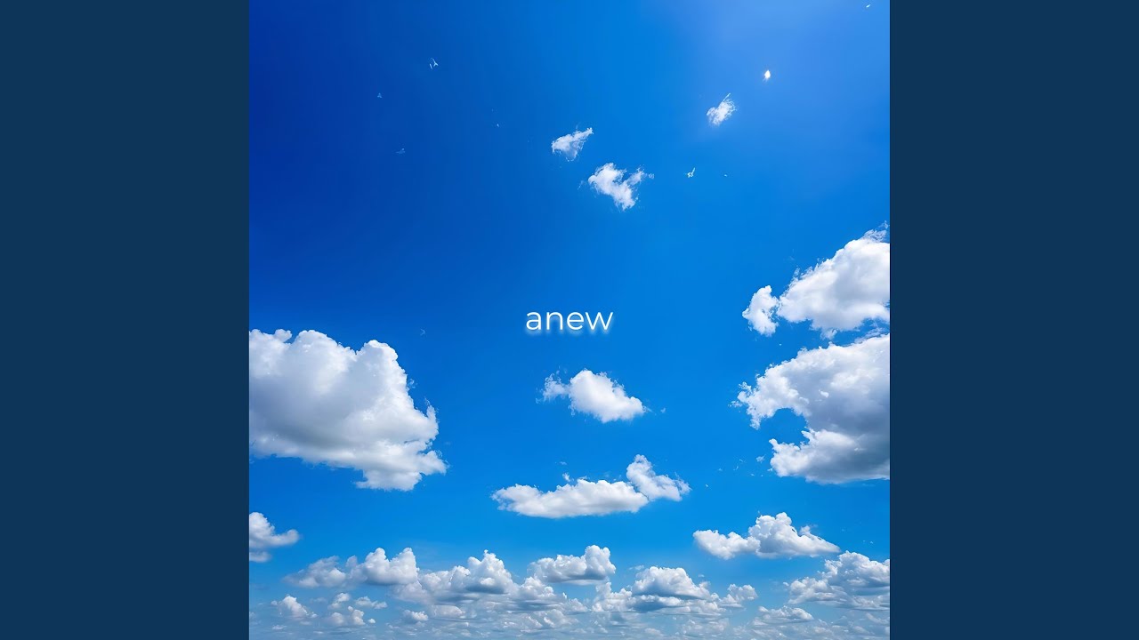 anew