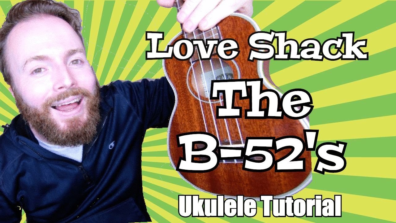 LOVE SHACK - THE B-52S (EASY UKULELE TUTORIAL!)