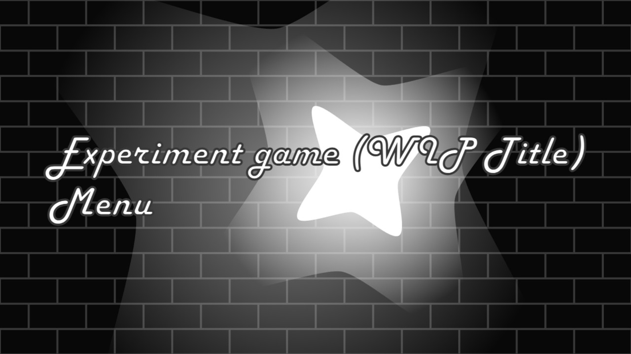 Experiment game (WIP Title) Menu