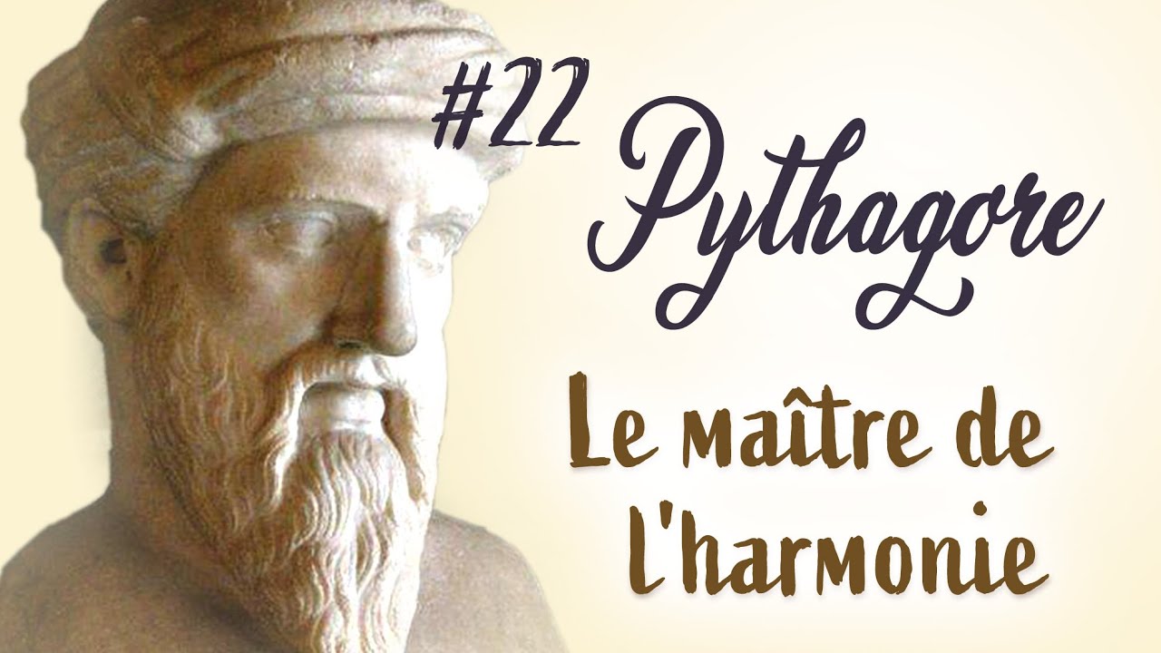 PYTHAGORE - Le maître de l'harmonie