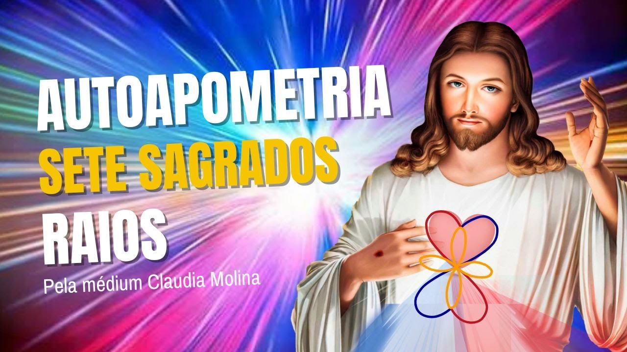 ✨ Autoapometria: Sete Sagrados Raios ✨