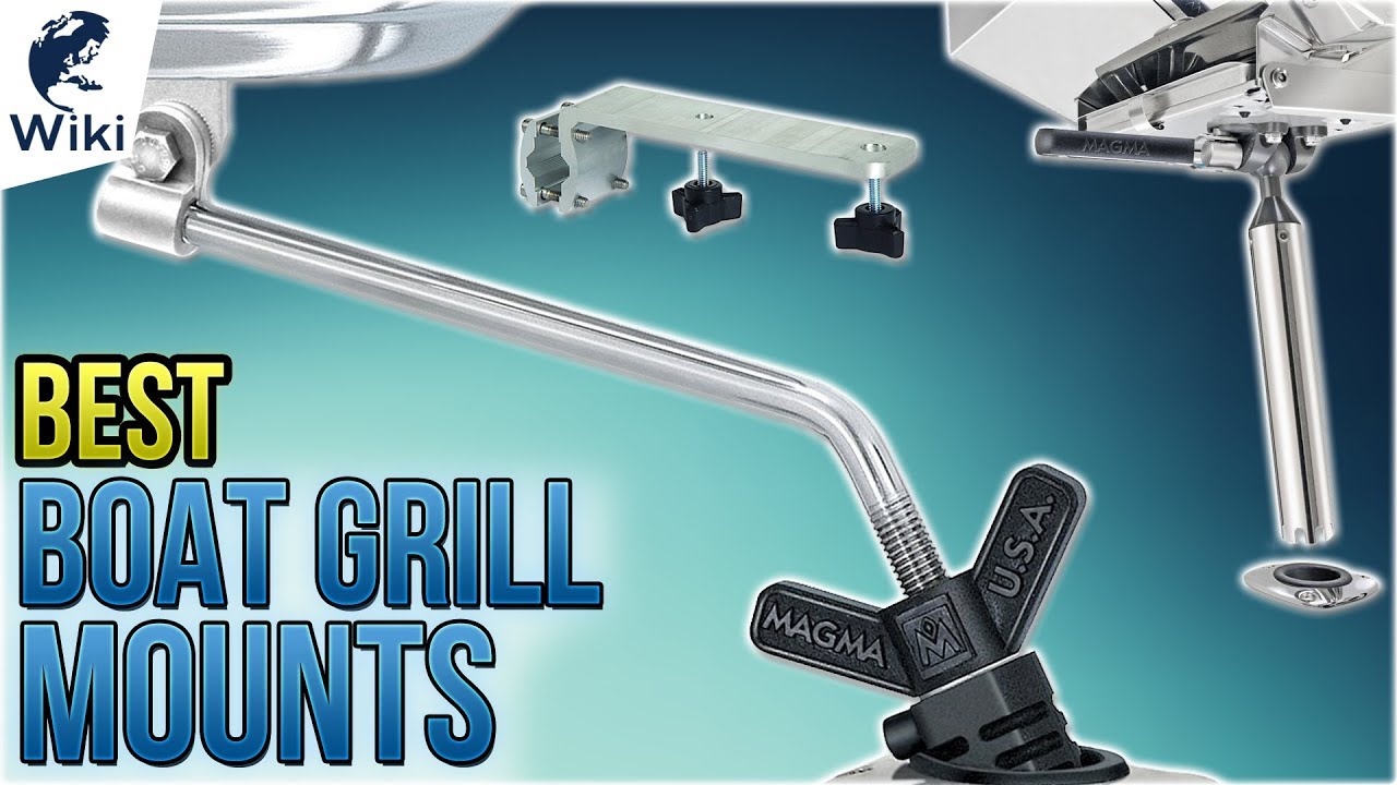 8 Best Boat Grill Mounts 2018