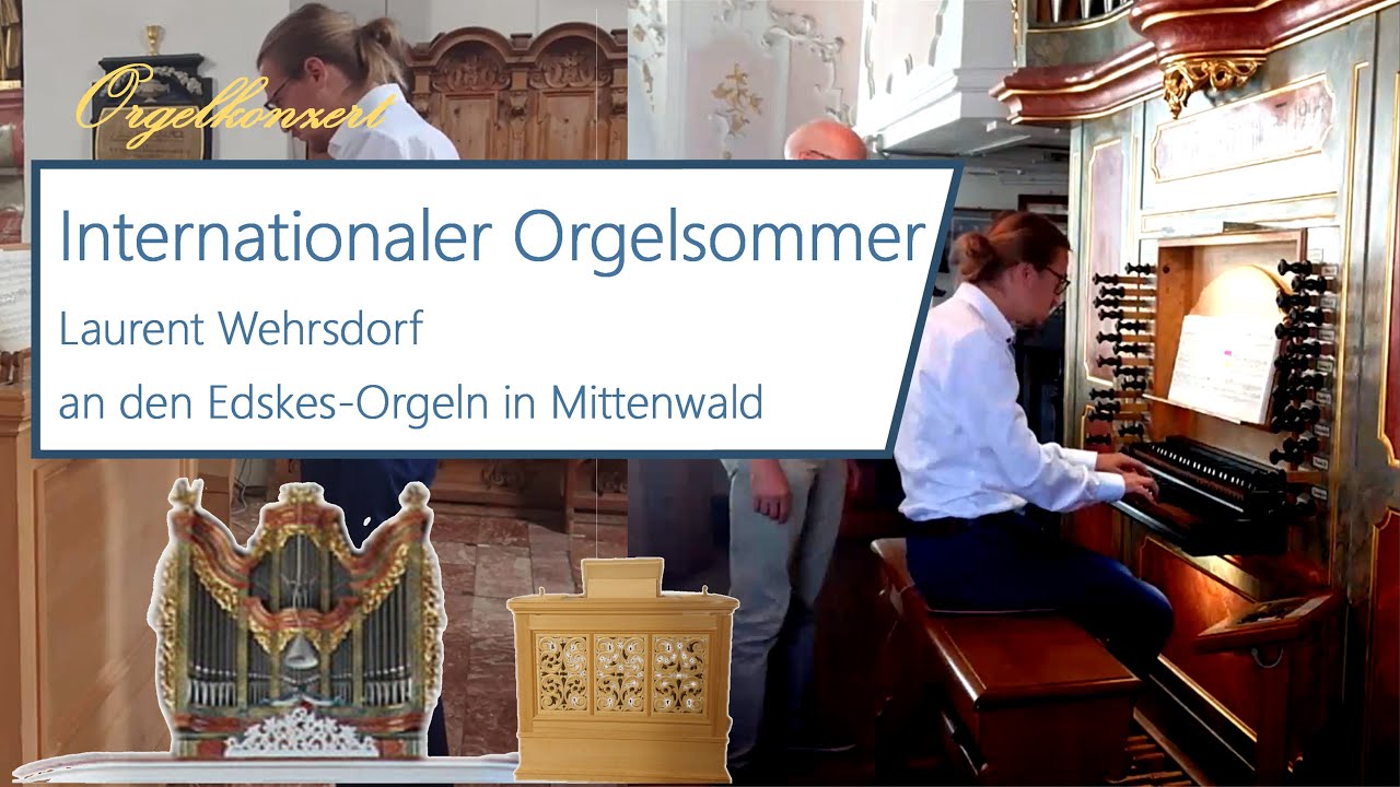 Orgelkonzert: Internationaler Orgelsommer Mittenwald