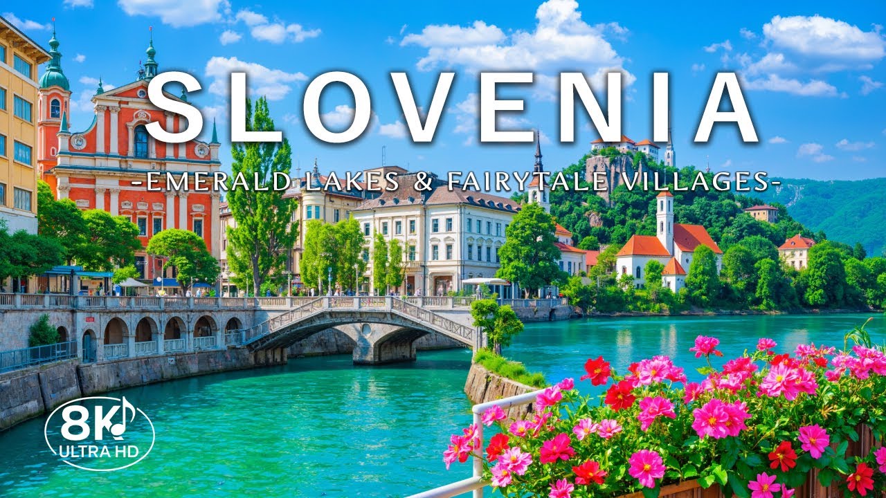 Beautiful Slovenia 8K | Epic Mountains, Emerald Rivers & Fairytale Villages