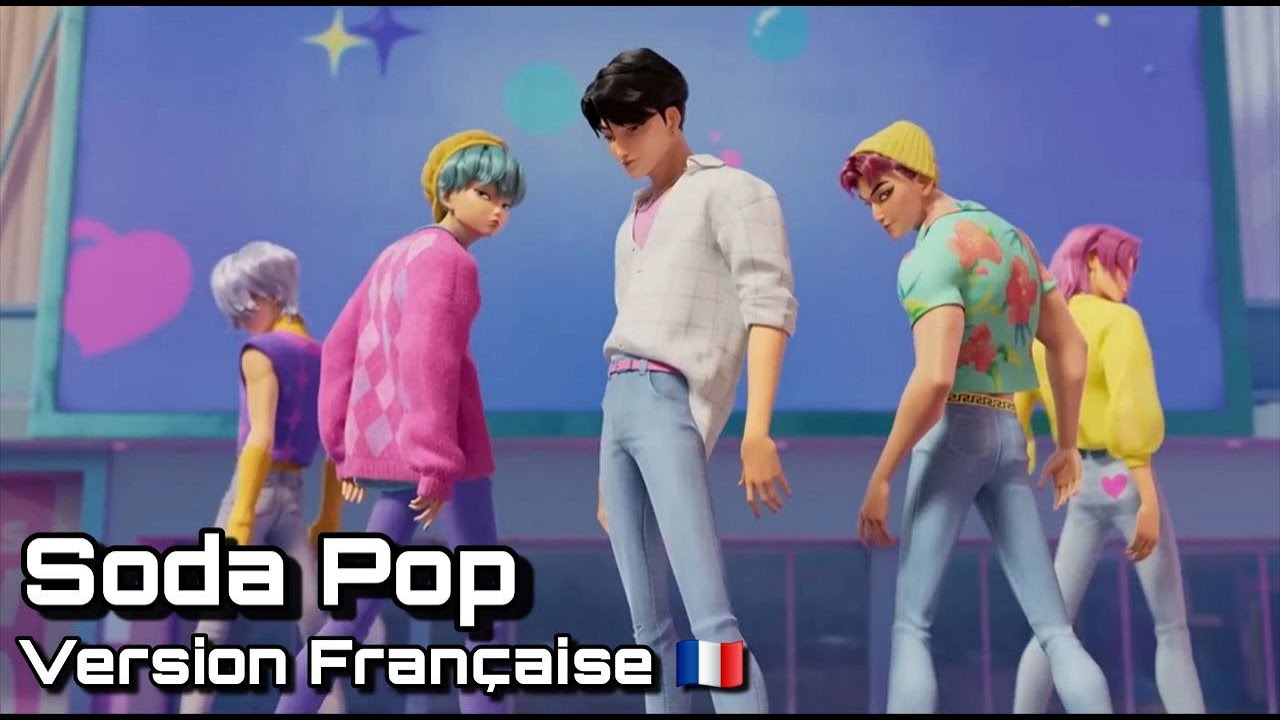 ■ Kpop Demon Hunters - Soda Pop - (Fran&ccedil;ais/French) 🇫🇷