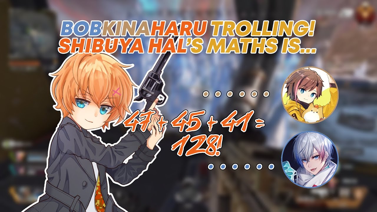 [ENG SUB] BobKinaHaru Trolling! Shibuya Hal's maths is.. [KNR/渋谷ハル/きなこ/BobSappAim/Kinako/ShibuyaHal]