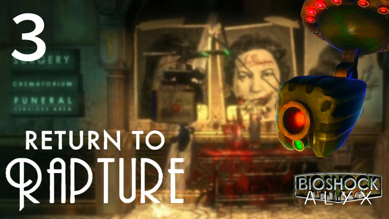 Return To Rapture | Part 3 | Doing My Own Surgery With These Head Crabs | Bioshock VR