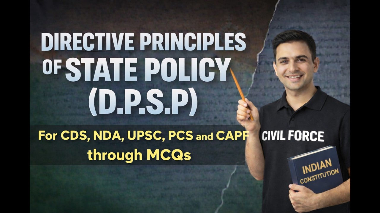 Complete Directive Principles Of State Policy [D.P.S.P] through MCQs [CDS|NDA|UPSC|PCS|CAPF]