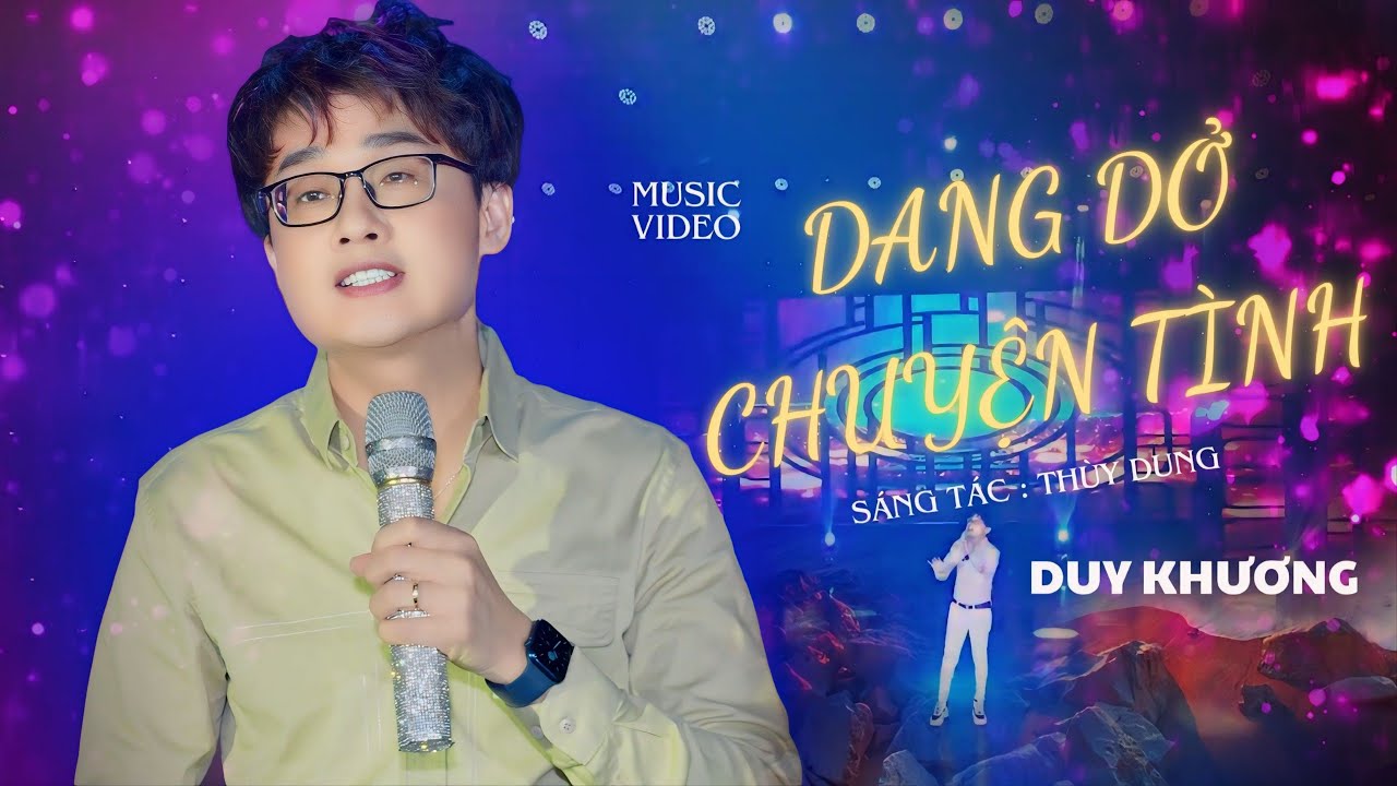 CA KHÚC MỚI NHẤT - DANG DỞ CHUYỆN TÌNH | DUY KHƯƠNG - ST THÙY DUNG - NHẠC BOLERO BUỒN THẤM THÍA