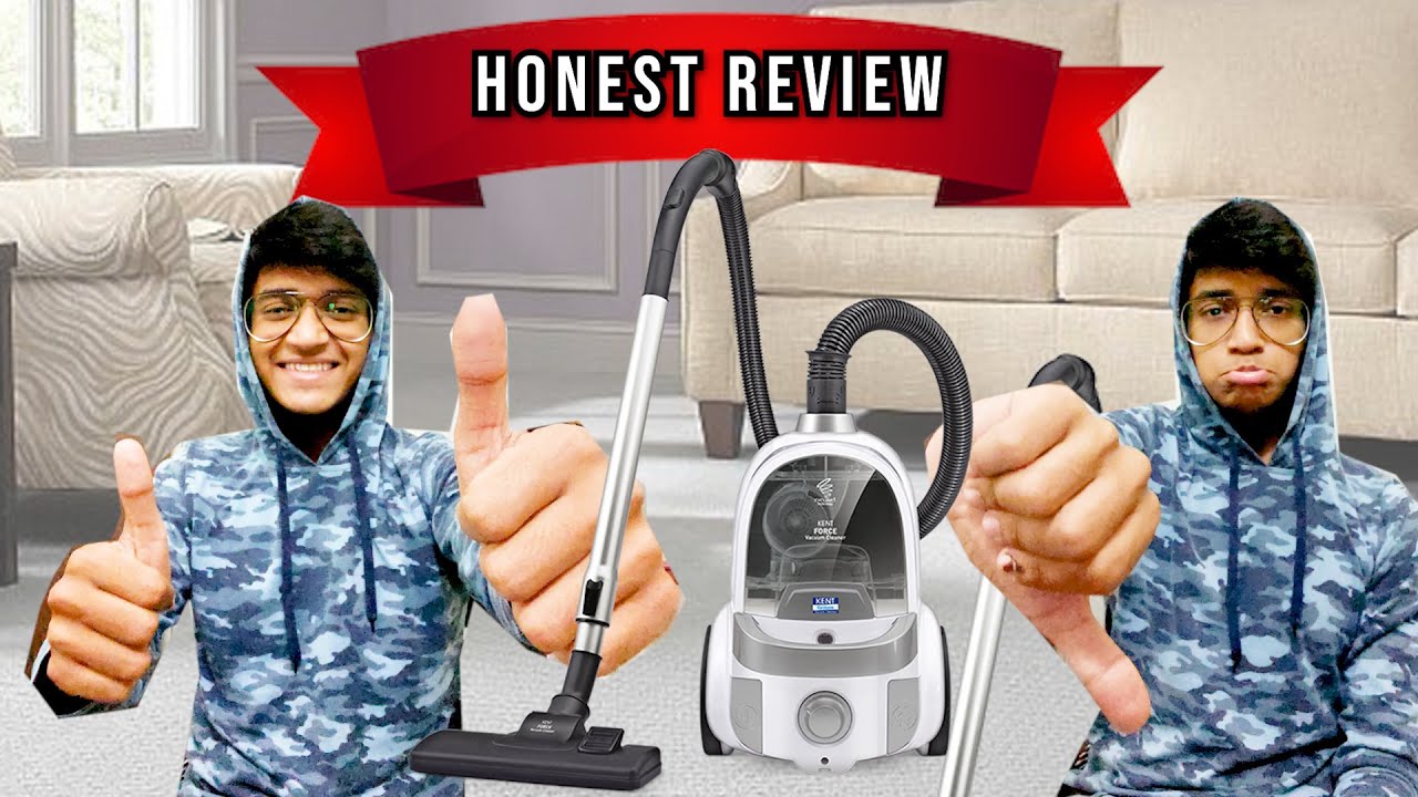 KENT Force Cyclonic Vacuum Cleaner 2000-Watt Unboxing Review