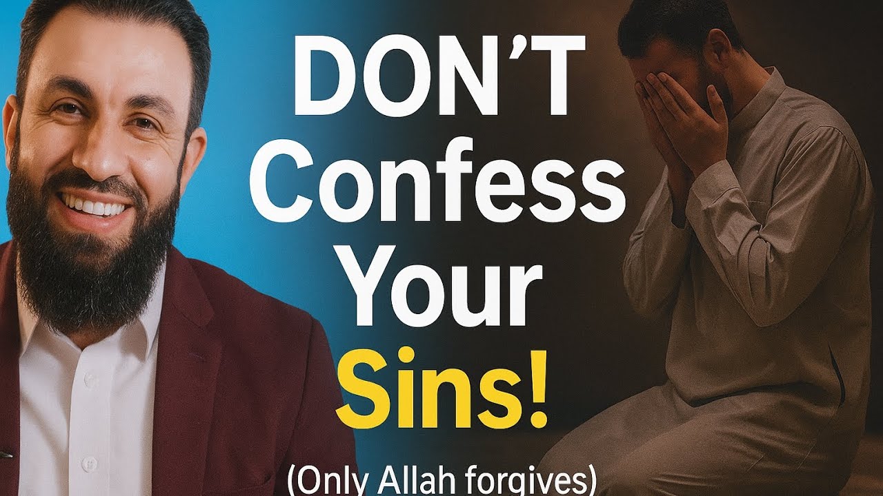 NEVER Confess Your Sins to Anyone – Only Allah Can Forgive You! |belal assaad