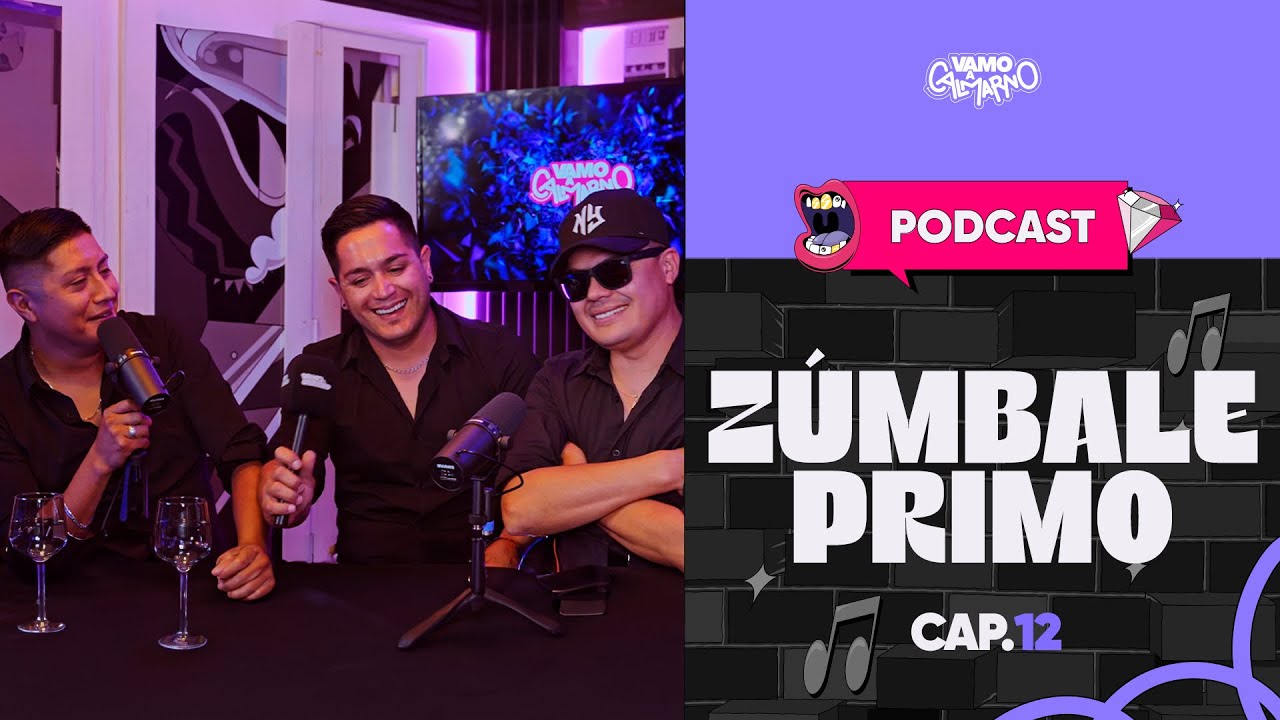 ZUMBALE PRIMO: Si SE VA UNO, ADI&Oacute;S A LA BANDA😱 | PODCAST EP12