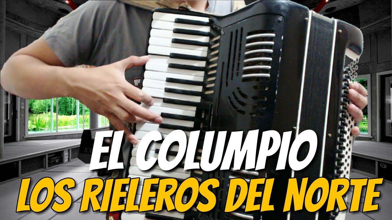 EL COLUMPIO - LOS RIELEROS DEL NORTE - TUTORIAL PARA ACORDEON