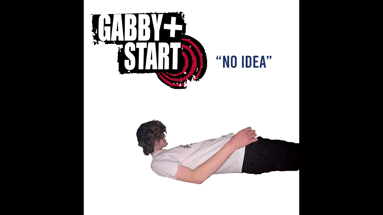 gabby start — No Idea