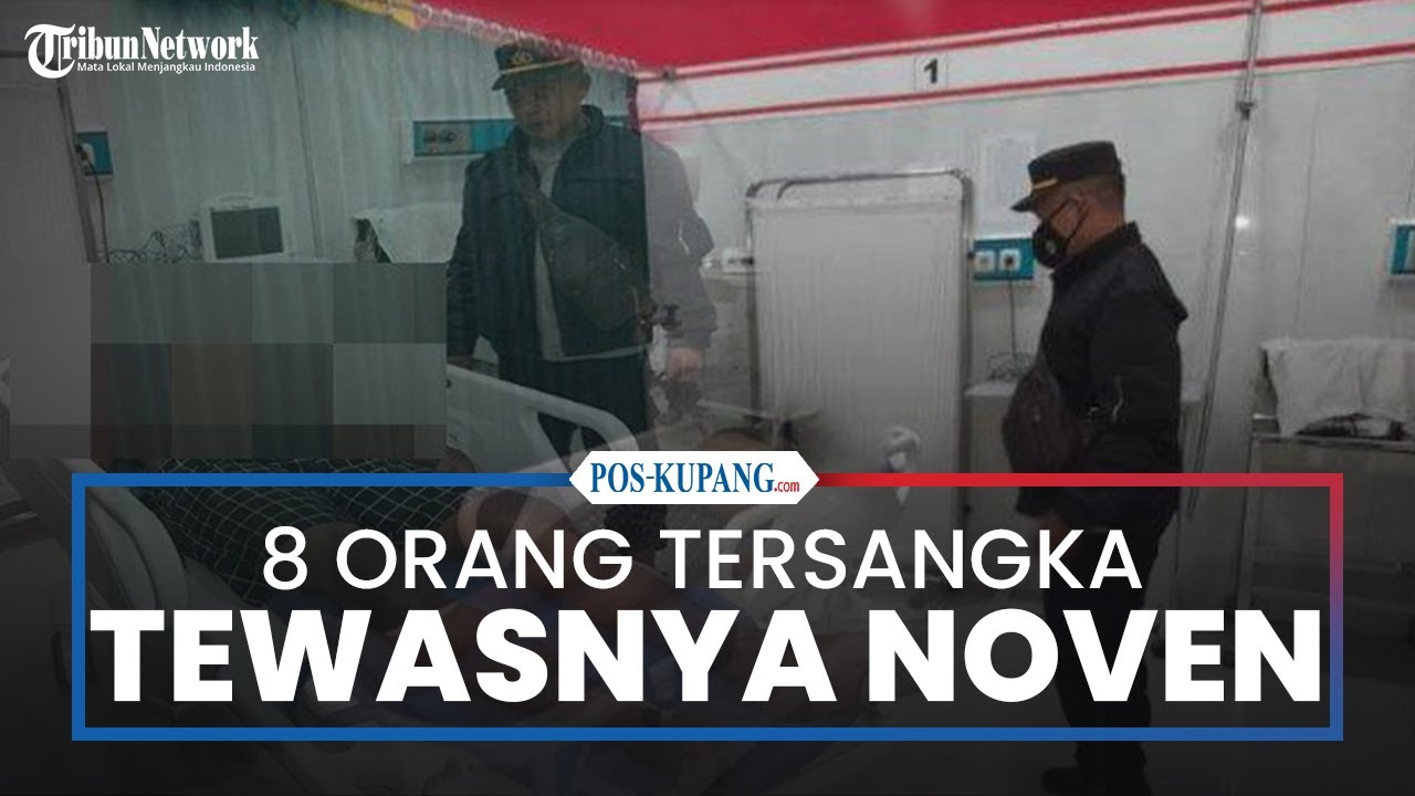 8 Orang Jadi Tersangka Kasus Pengeroyokan Noven Hingga Tewas di Kota Maumere