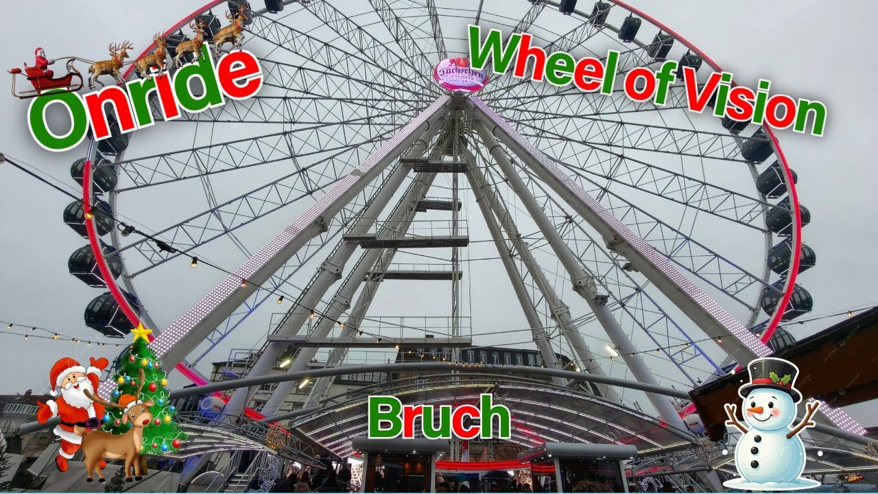 Onride Wheel of Vision Bruch (Lambrink R60 Riesenrad) 4K