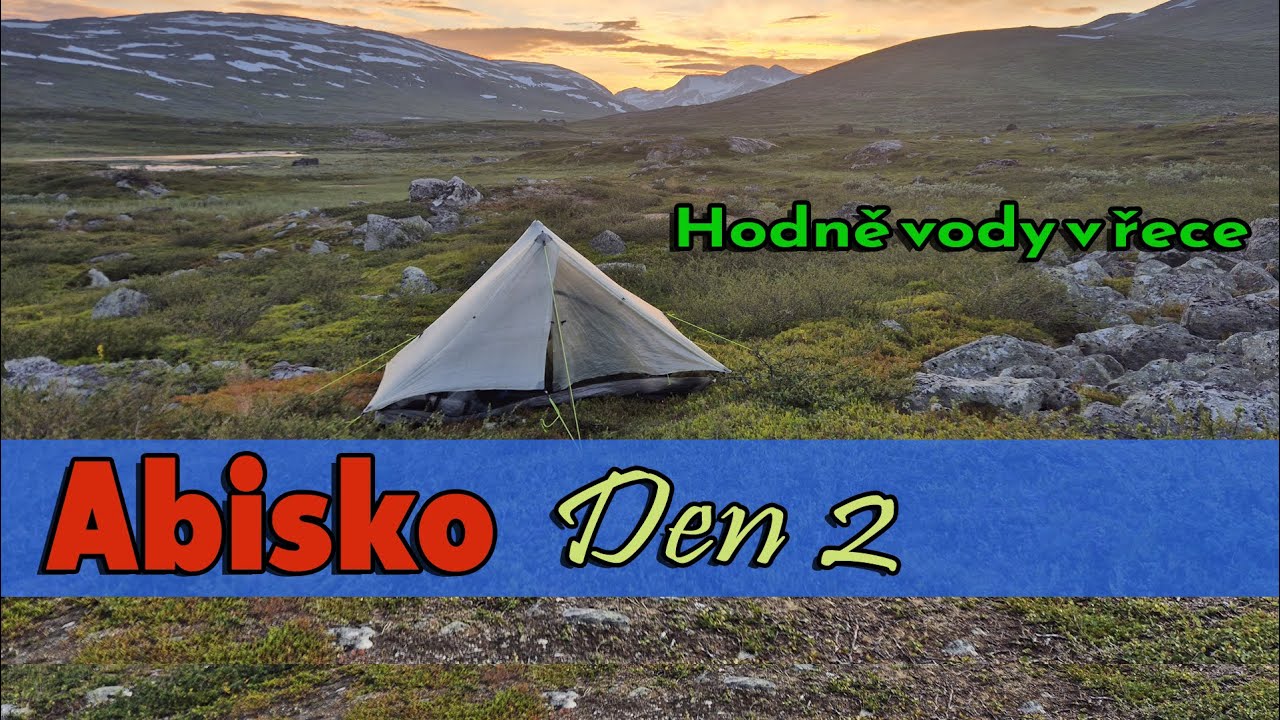 Uchvatné Abisko: Den 2 - přes sedla, bouřka, hodně vody v řece