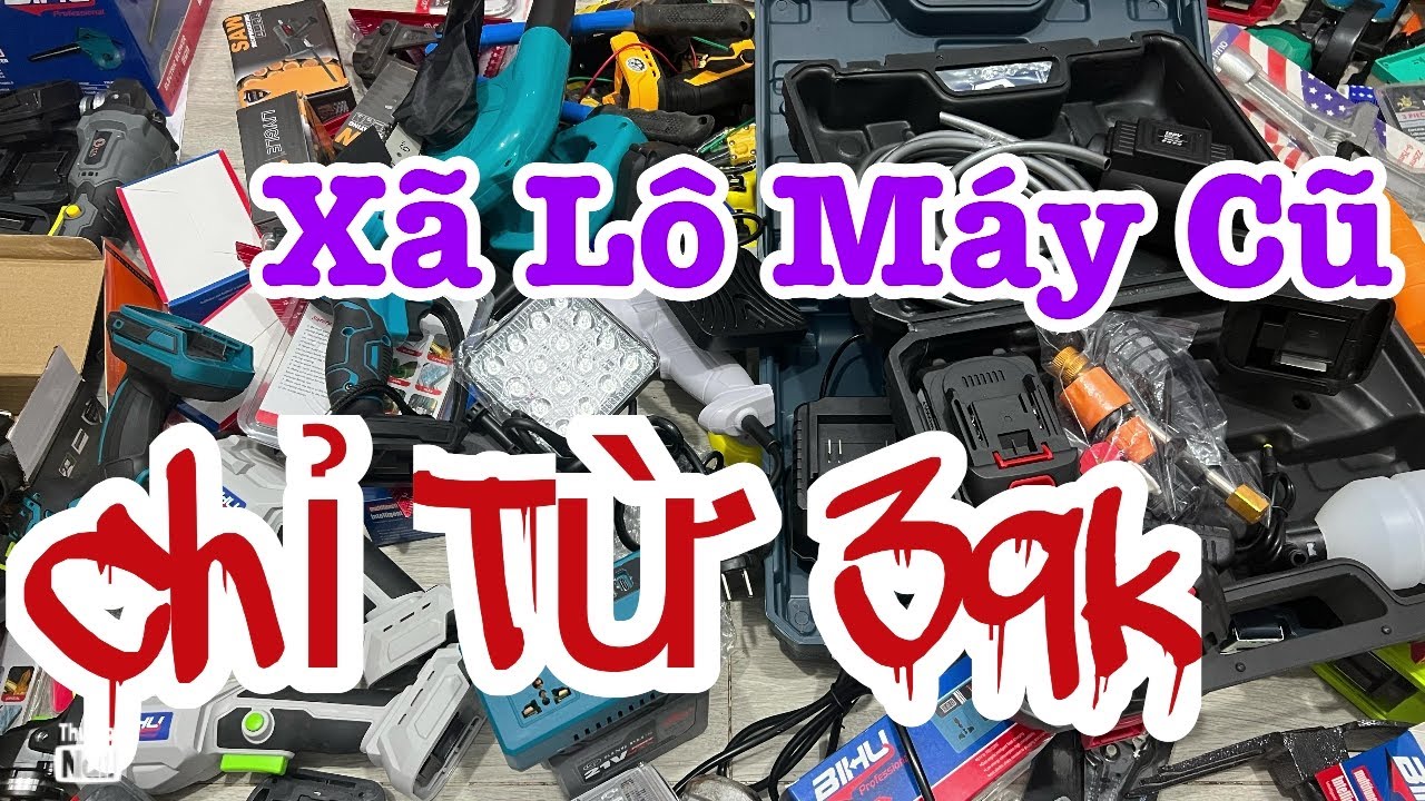 Dọn kho xã tới bến chỉ 5k pin20sel,thổi lá.xiếtbulong,mài pin,eto,ống nhòm,đèn,cibi,quạt,dao Nhật,ki