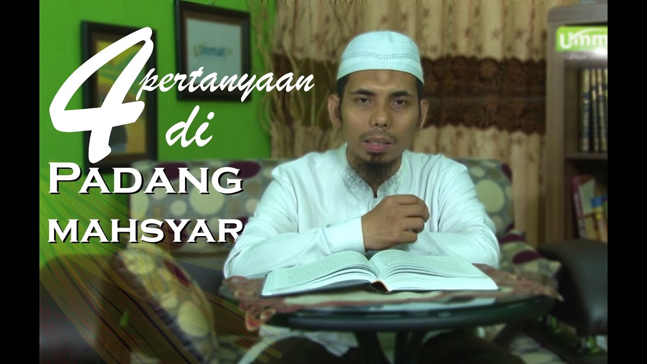 Hadits Pilihan: 4 Pertanyaan di Padang Mahsyar_Ust. Muhammad Yusran Anshar, Lc., MA