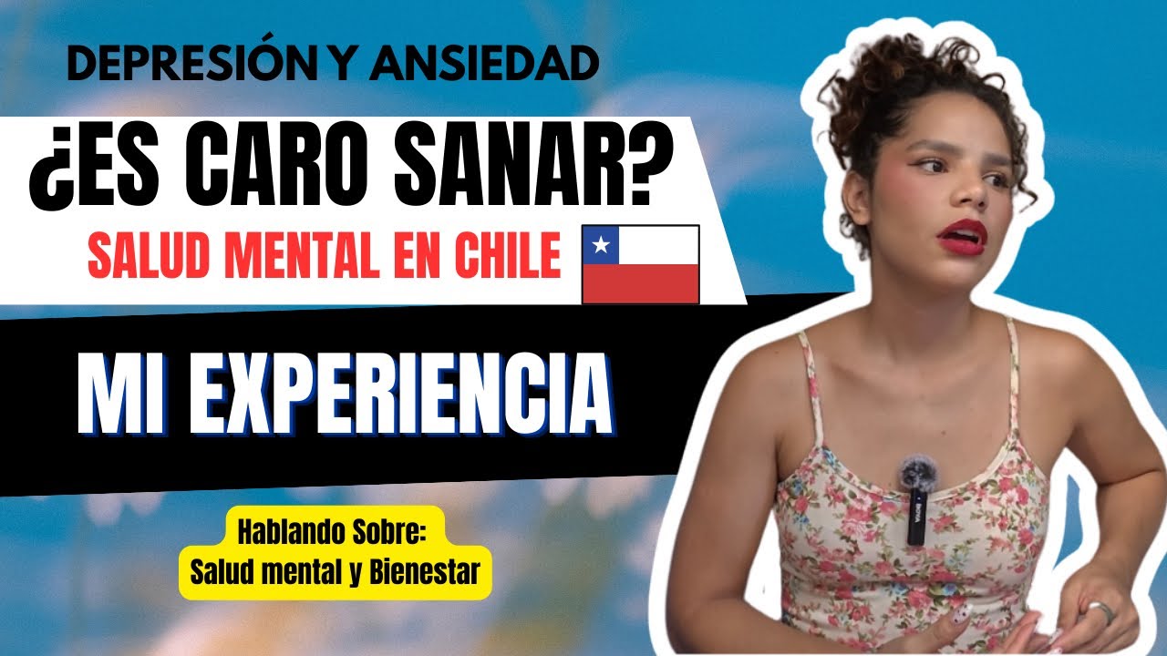 ¿CUÁNTO CUESTA TENER DEPRESIÓN Y ANSIEDAD EN CHILE? (Mi experiencia real 💸)