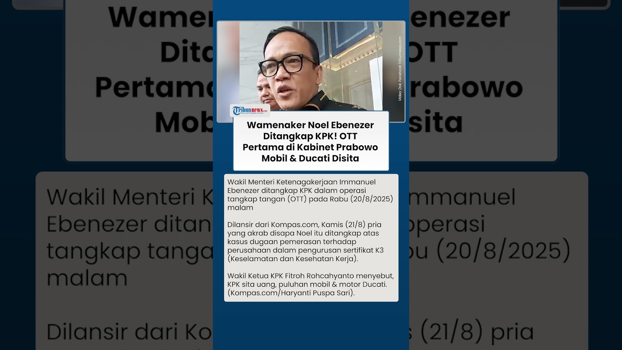 Breaking News! Wamenaker Noel Ebenezer Ditangkap KPK, OTT Pertama di Kabinet Prabowo Subianto