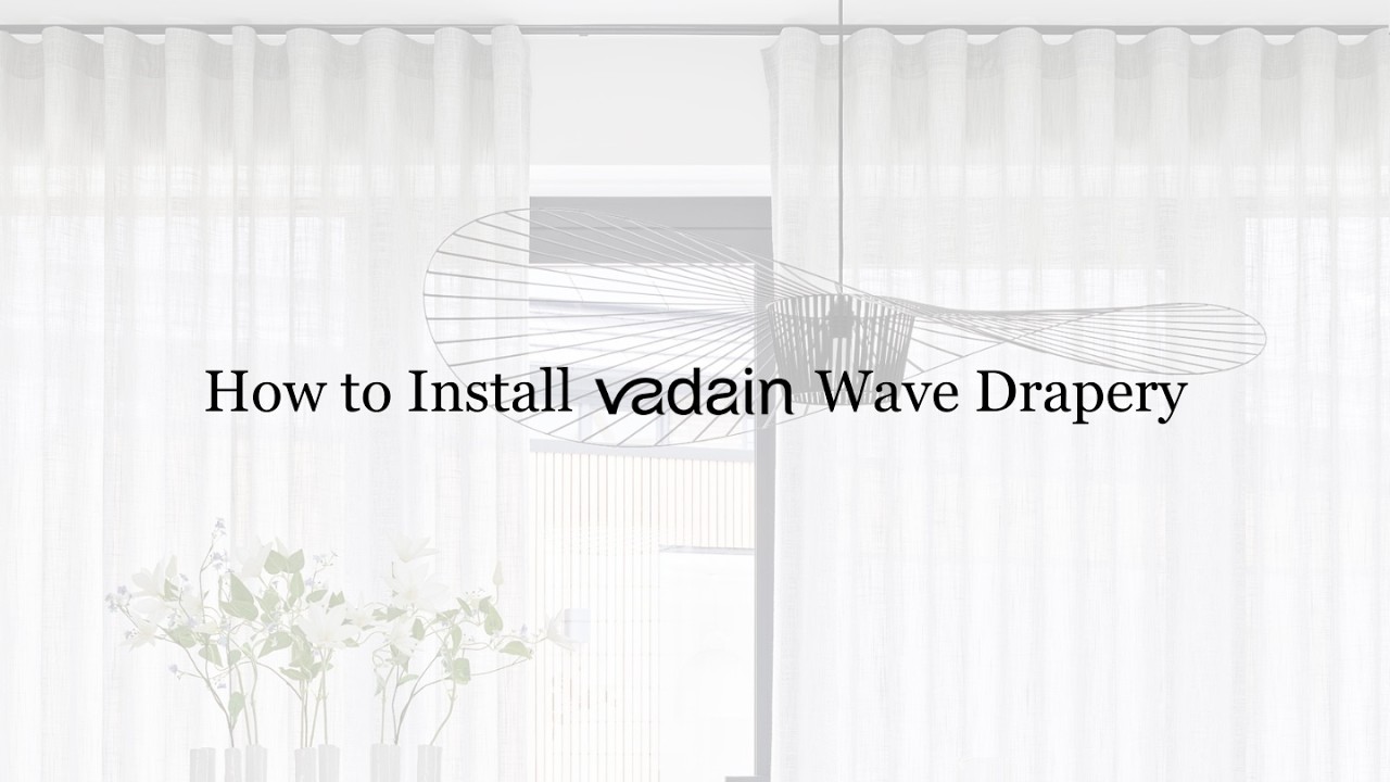 Installing Vadain Wave Drapery 2026