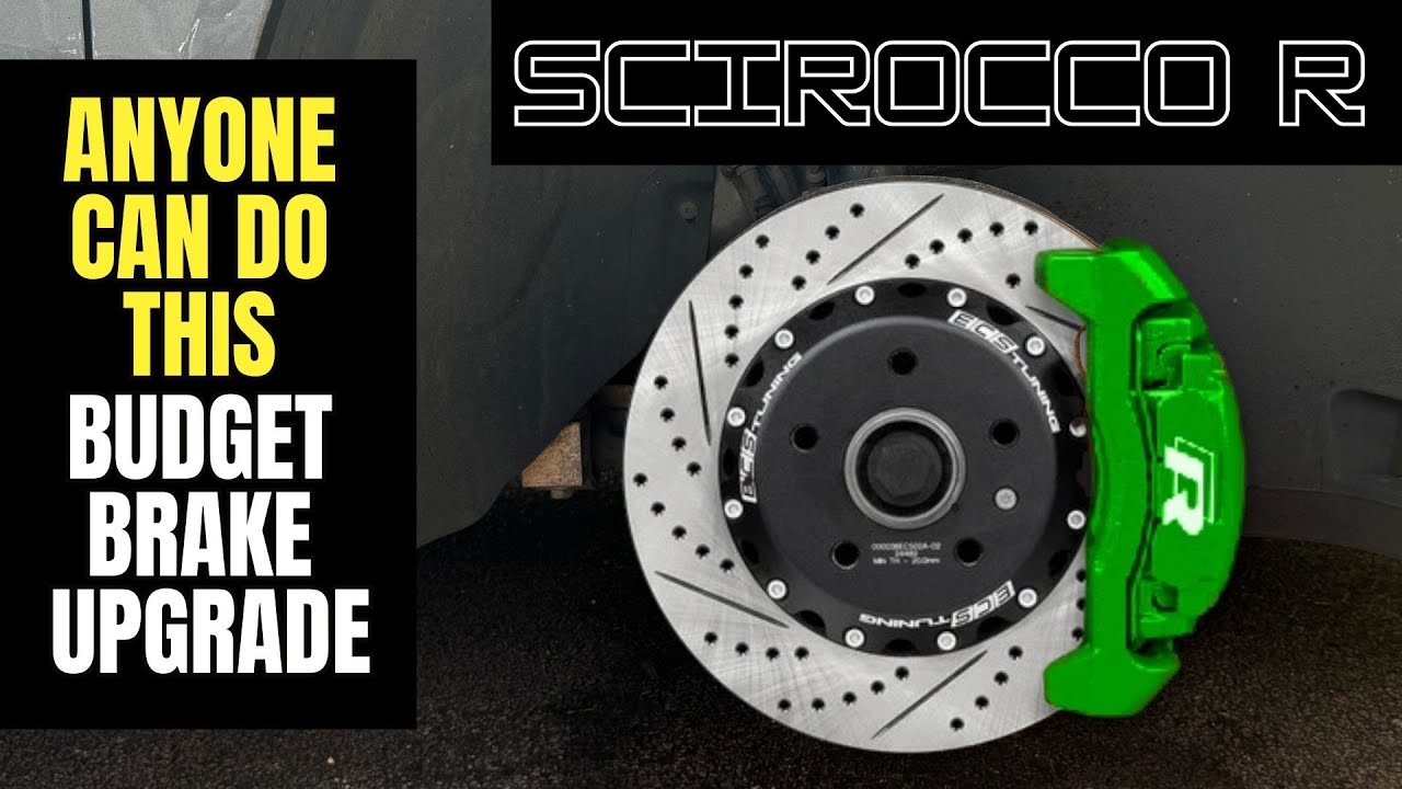 VW Scirocco R - DIY BUDGET Brake Upgrade