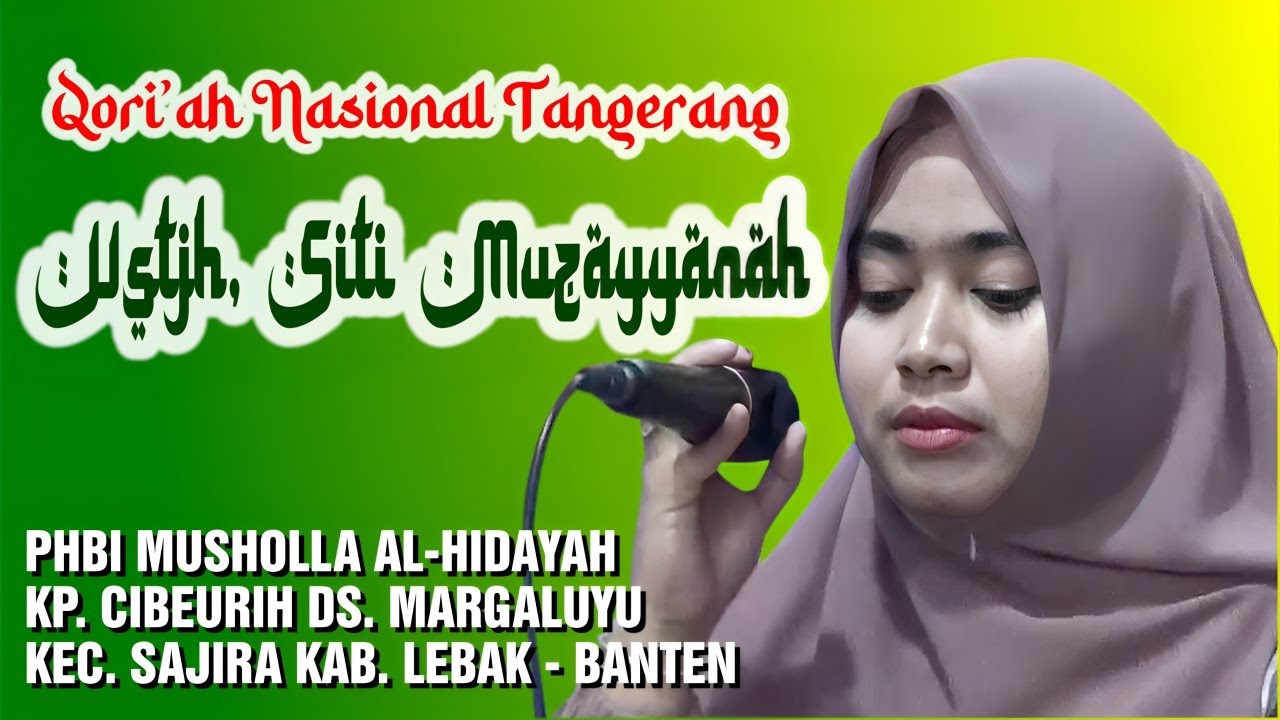 Qori'ah Cantik Ustadzah Siti Muzayyanah dari Tangerang   Banten