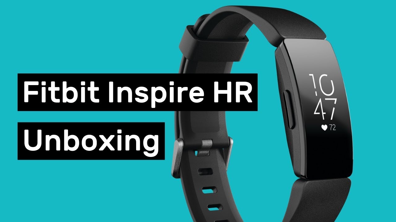 Fitbit Inspire HR Unboxing