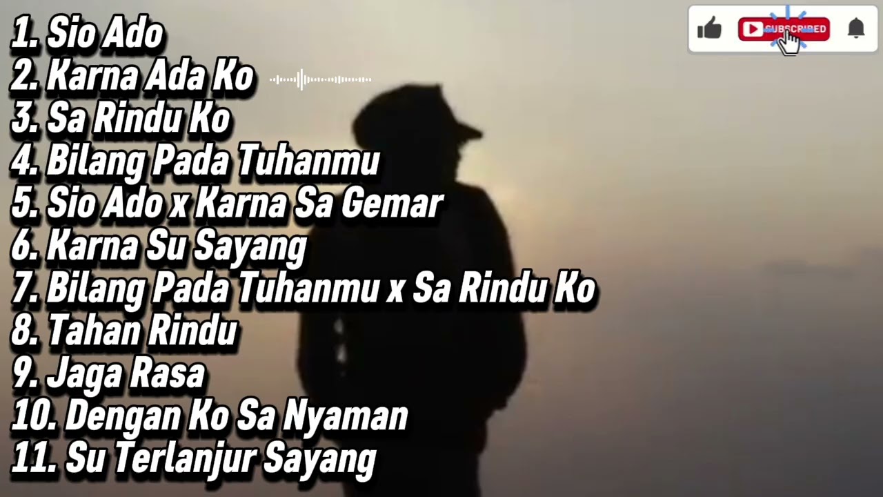 Lagu Timur Full Album Nostalgia (Sio Ado, Karna Ada Ko, Bilang Pada Tuhanmu)