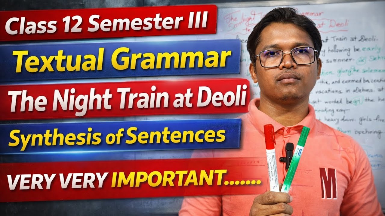 Textual Grammar _ The Night Train at Deoli by Ruskin Bond গুরুত্বপূর্ণ পাঁচটি প্রশ্ন _ জলের মতো সহজ.