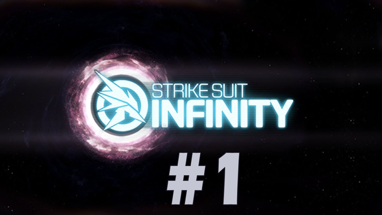 Strike Suit Infinity - Walkthrough - Part 1 - Ding, Ding (PC) [HD]